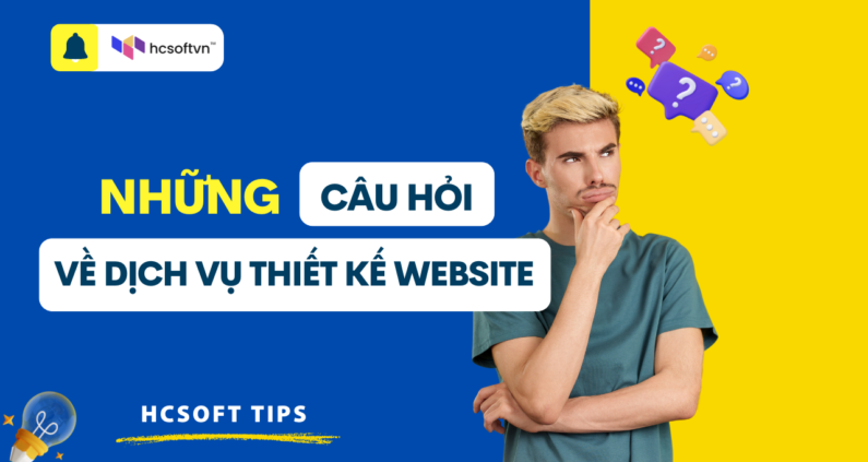 Những câu hỏi dành cho dịch vụ thiết kế website